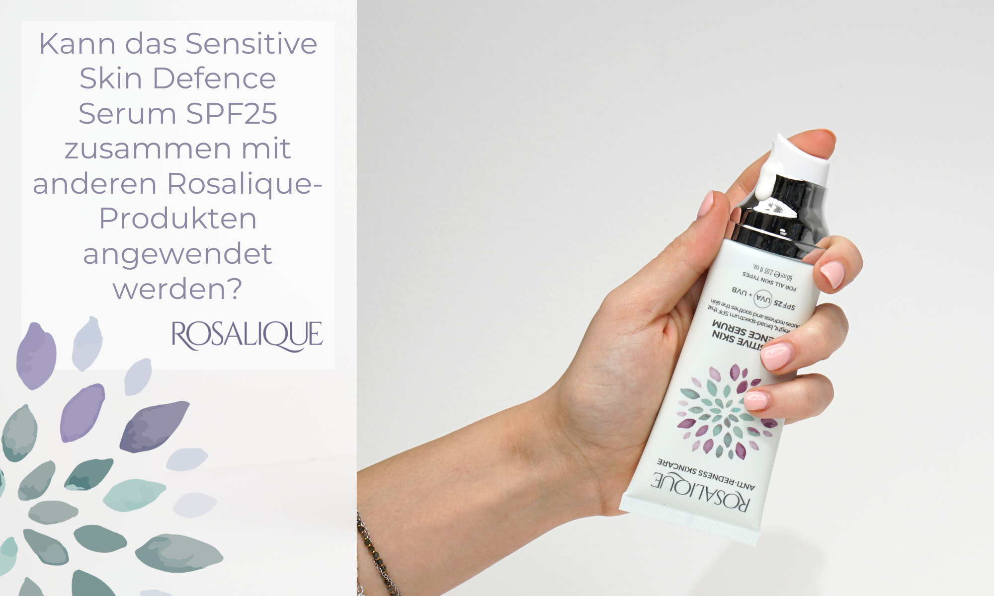 Kann das Sensitive Skin Defence Serum SPF25 zusammen mit anderen Rosalique-Produkten angewendet werden?
